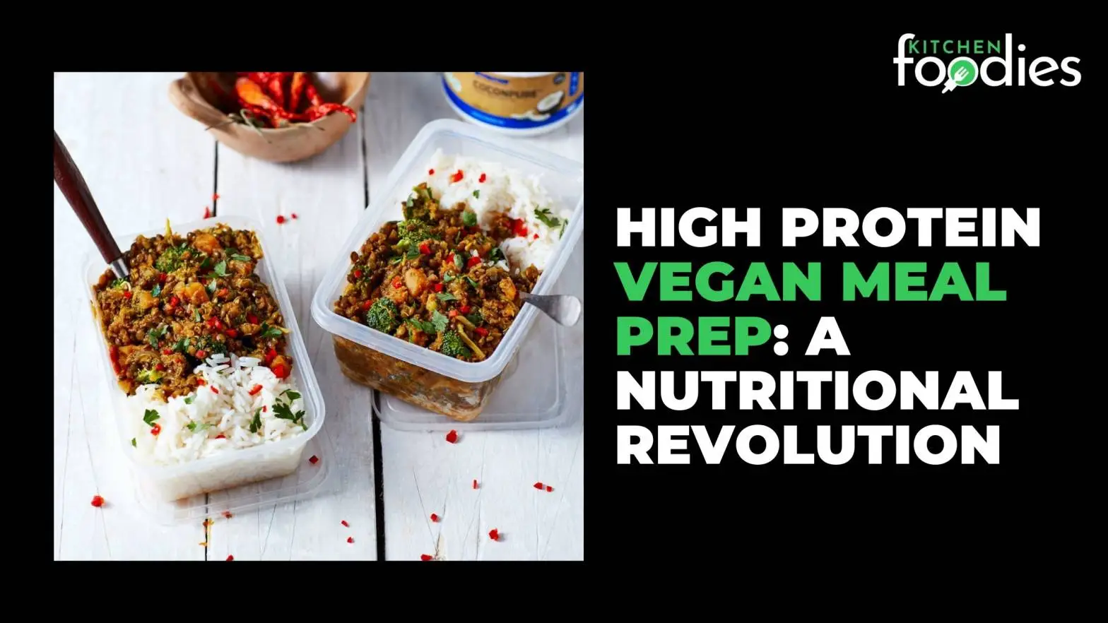 High Protein Vegan Meal Prep: A Nutritional Revolution